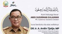 Plt Gubernur Sulsel Andi Sudirman Sulaiman ucapkan belangsugkawa atas meninggalnya Kadis Pertanian Sulsel Dr Andi Ardin Tjatjo. (Ist)